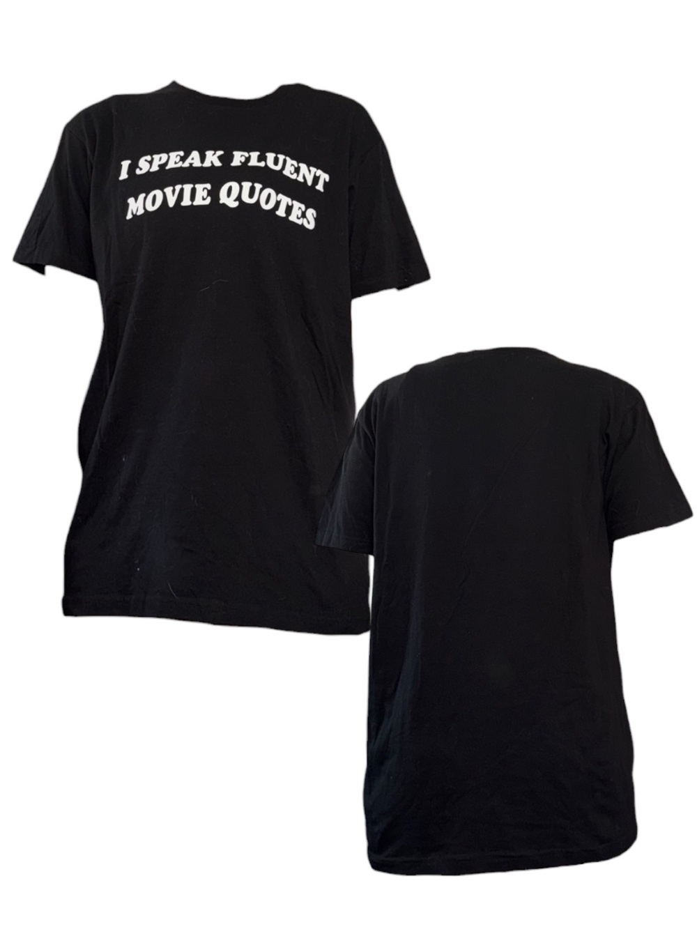 Unisex I Speak Fluent Movie Quotes Shirt